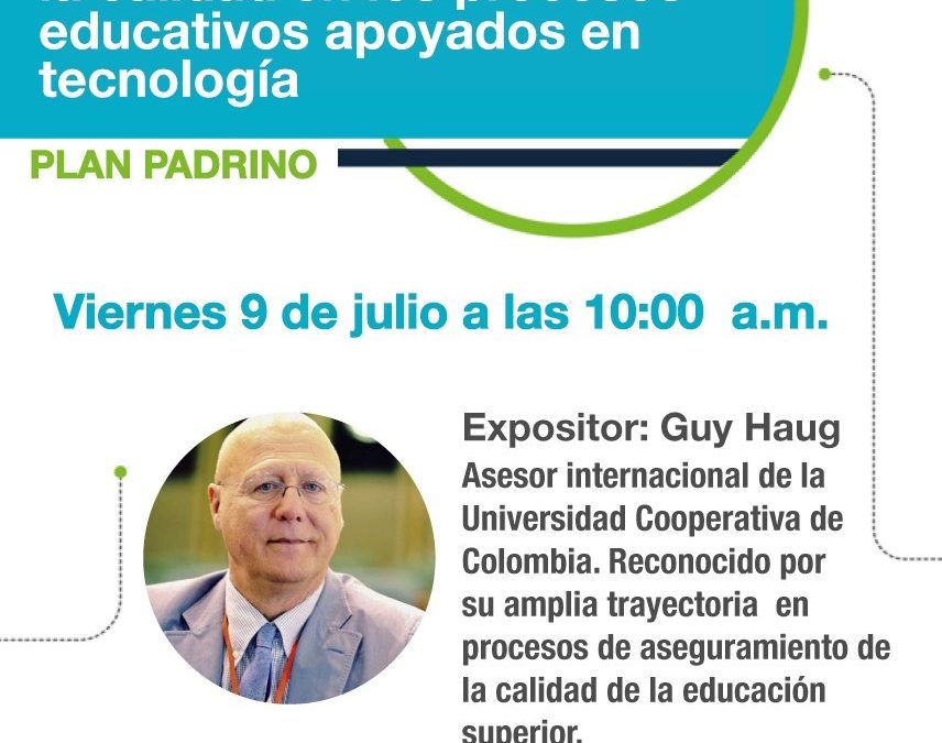 Webinar: Aseguramiento de la calidad en los procesos educativos apoyados en tecnología.