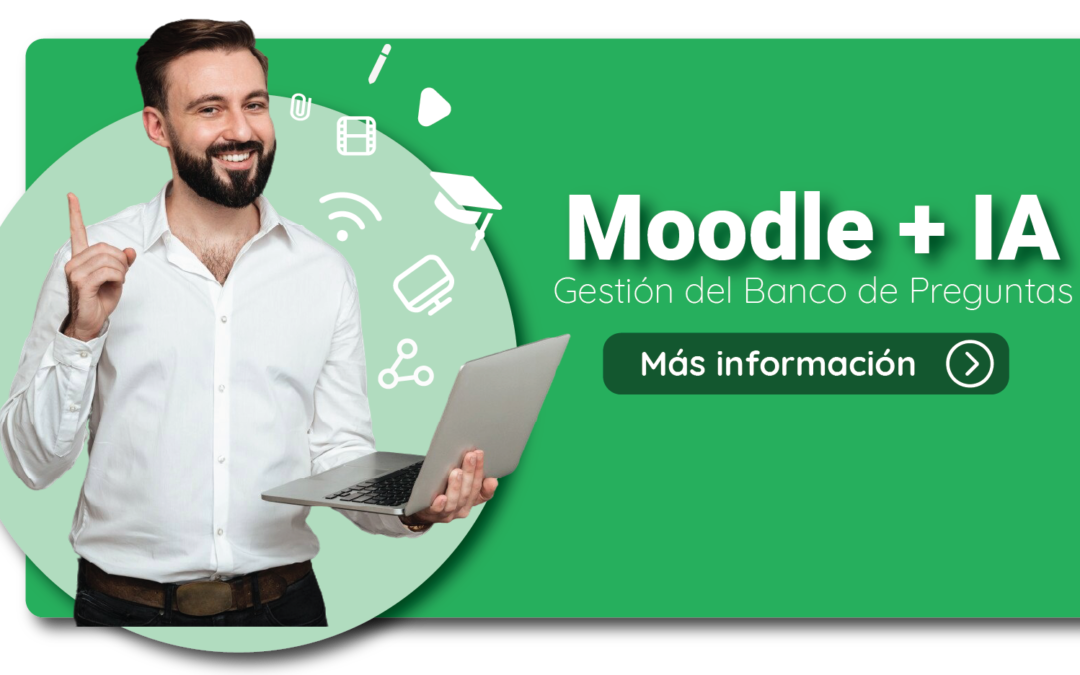 Moodle + AI (Gestión del Banco de Preguntas): 18 y 19 de Febrero de de 2026